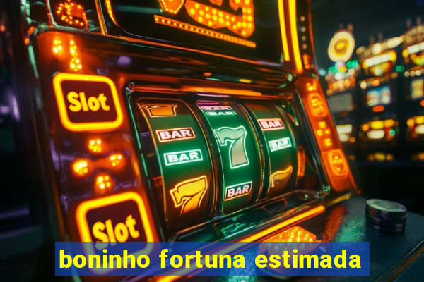 boninho fortuna estimada